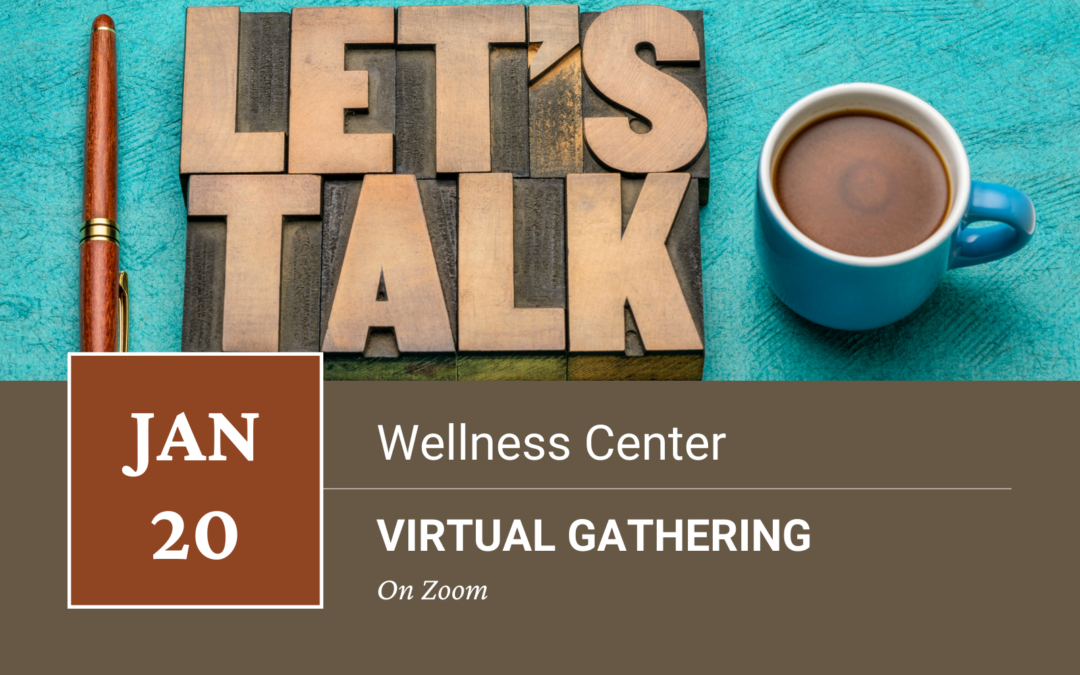 Wellness Center Virtual Gathering