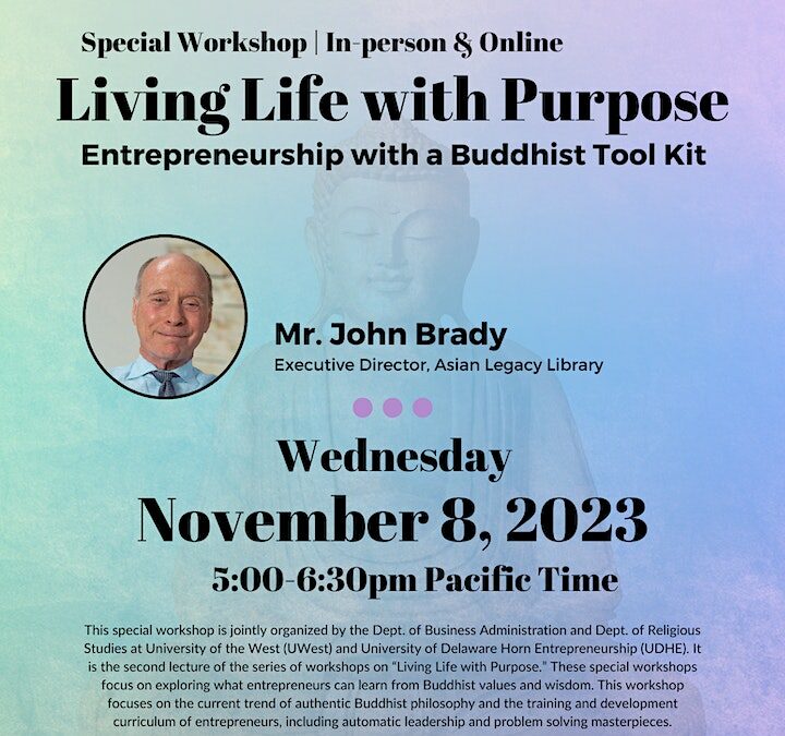Living Life with Purpose – Entrepreneurship with a Buddhist Tool Kit